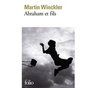 Martin Winckler – Abraham et fils – Gallimard