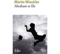 Abraham et fils Martin Winckler (Auteur)