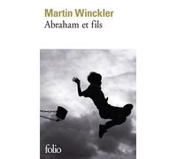 Martin Winckler – Abraham et fils – Gallimard