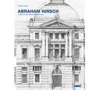 Abraham Hirsch Architecte de la Troisième République à Lyon - Philippe Dufieux - Presses Universitaires Lyon - broché - Etude