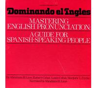 Abraham Lass - Dominando El Ingles: Mastering Pronounciation