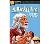 Abraham, le sacrifice impossible Sylvie Baussier (Auteur), Marie-Thérèse Davidson (Auteur), Julie Ricossé (Illustration)