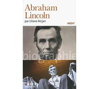 Liliane Kerjan – Abraham Lincoln – Biographie – Poche (Gallimard)
