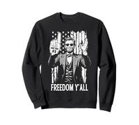 Abraham Lincoln 4th Of July Freedom Y'All Drapeau en mousse Sweatshirt
