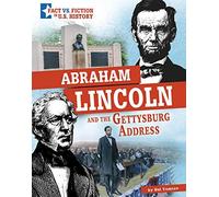 Abraham Lincoln And The Gettysburg Address