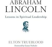 Abraham Lincoln by Elton Trueblood Paperback Book Elton Trueblood (Auteur)