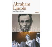 Abraham Lincoln - Liliane Kerjan - Gallimard - Poche - Biographie