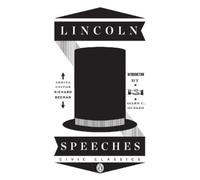 Lincoln Speeches (Penguin Civic Classics) by Abraham Lincoln [Paperback] NEUF