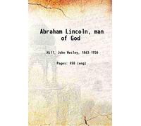 Abraham Lincoln man of God [Hardcover]