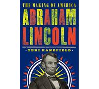 Abraham Lincoln: The Making of America #3