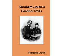 Abraham Lincoln's Cardinal Traits