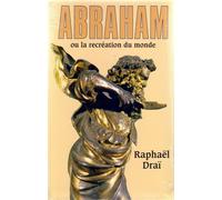 Abraham Ou La Récréation Du Monde
