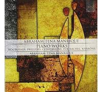 Abraham Tena Manrique/Piano Works