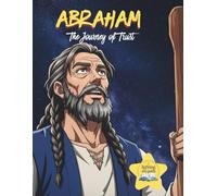 Abraham - The Journey of Trust