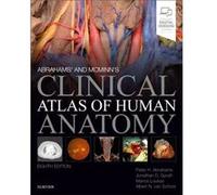 Abrahams and McMinns Clinical Atlas of Human Anatomy by van Schoor & Albert & BSc MedSci & BSc Hons & MSc & PhD Instructor Dept of Anatomy & University of Abrahams, Spratt, Loukas, Van Schoor (Auteur)