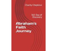 Abraham's Faith Journey: 365 Day of Discovery