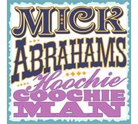 Abrahams, Mick - Hoochie Coochie Man