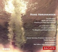Abrahamsen, H. - Abrahamsen : Stratifications, Nacht und Trumpeten, Concerto for piano and orchestra