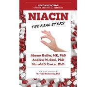Abram Hoffer Harold D. Foster Andrew W. Niacin: The Real Story (2nd Edi (Relié)
