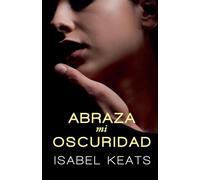 Abraza mi oscuridad