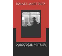 Abrázame, Vetmia (Spanish Edition)