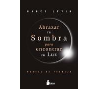 Abrazar Tu Sombra Para Encontrar Tu Luz