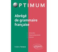 Abrégé de grammaire française - Frédéric Torterat - Ellipses - broché - Méthode de langue