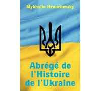 Abrégé de l’Histoire de l’Ukraine