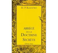 Abrégé de la Doctrine Secrète - H. P. Blavatsky - Adyar - broché - Livre