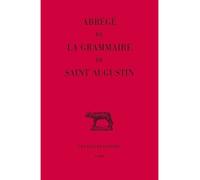 Abrégé de la grammaire de saint Augustin - Emmanuel Bermon - Belles Lettres - broché - Essai
