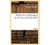 Abrégé de la philosophie de M. Gassendi – Tome 2 – Éd. 1684
