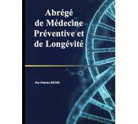 Abrégé de Médecine Préventive et de Longévité