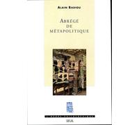 Abrégé de métapolitique - Alain Badiou - Seuil - broché - Livre