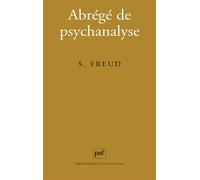 Abrégé de psychanalyse - Sigmund Freud - Puf - broché - Essai