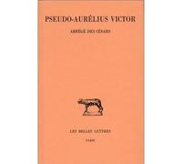 Abrégé des Césars - Aurélius Victor (Pseudo-) - Belles Lettres - broché - Etude