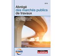 Abrégé des marchés publics de travaux: 2019