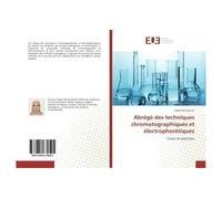 Abrégé des techniques chromatographiques et électrophorétiques - Hadjer Boussoussa - Universitaires Europeennes - broché - Essai