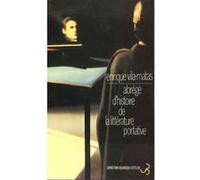 Abrégé d'histoire de la littérature portative Enrique Vila-Matas (Auteur), Eric Beaumatin (Traduction)
