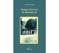 Gérard Naal – Abrégé d'histoire de Madagascar – Broché – L'Harmattan