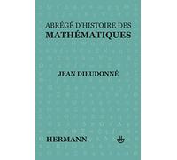 Abrégé d'histoire des mathématiques