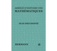 Abrégé d'histoire des mathématiques – Teddy Hermann