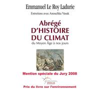 Abrégé d'histoire du climat Du Moyen Âge à nos jours - Emmanuel Le Roy Ladurie - Fayard - broché - Essai
