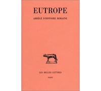 Abrégé d'histoire romaine - Eutrope - Belles Lettres - broché - Livre