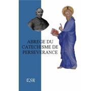 Abrege du catéchisme de persévérance