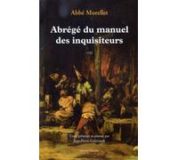 Abrege du manuel des inquisiteurs 1762 - André Morellet - Millon Jerome Eds - broché - Essai