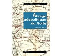 Abrégé géopolitique du Golfe