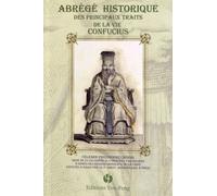 Abrégé Historique Des Principaux Traits De La Vie De Confucius