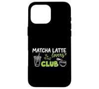 Abreuvoir à thé Matcha Latte Lovers Tea Only Club Coque pour iPhone 16 Pro Max