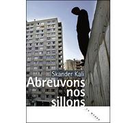 Abreuvons nos sillons - Skander Kali - Rouergue - broché - Roman