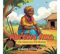 Abrewa Ama: The Generous Old Woman